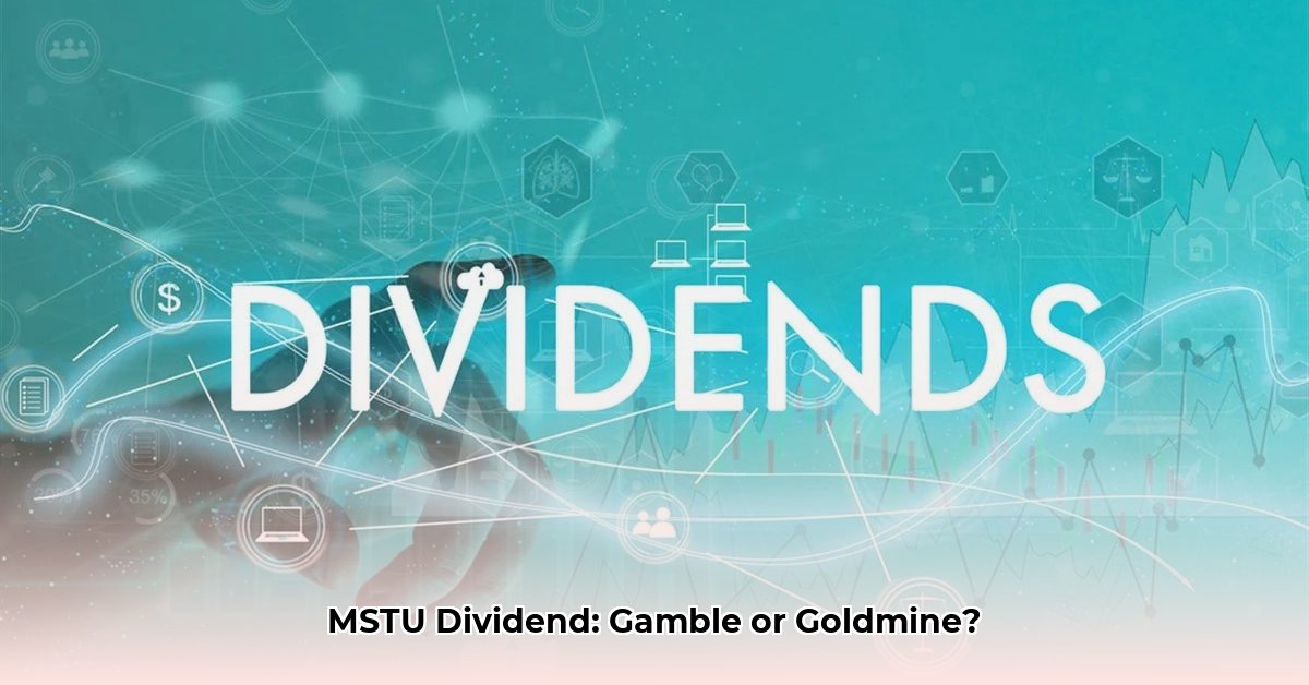 mstu-dividend